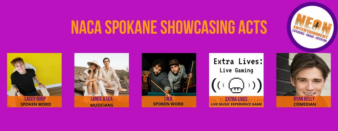 NACA Spokane 2022 Showcasing Acts